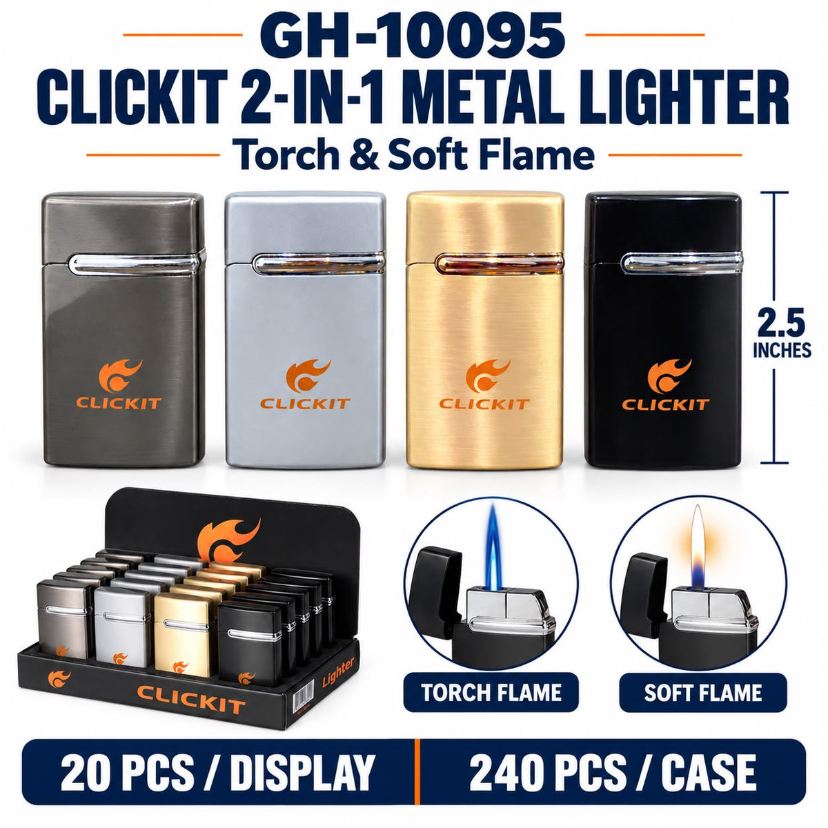 GH-10095 Clickit  2-IN-1 METAL Torch Lighter-20ct