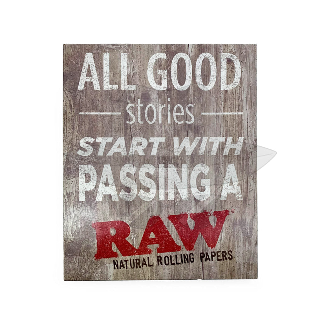 Raw "All Good Stories " Wooden Sign