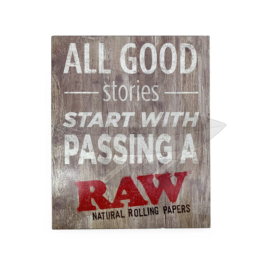 Raw "All Good Stories " Wooden Sign